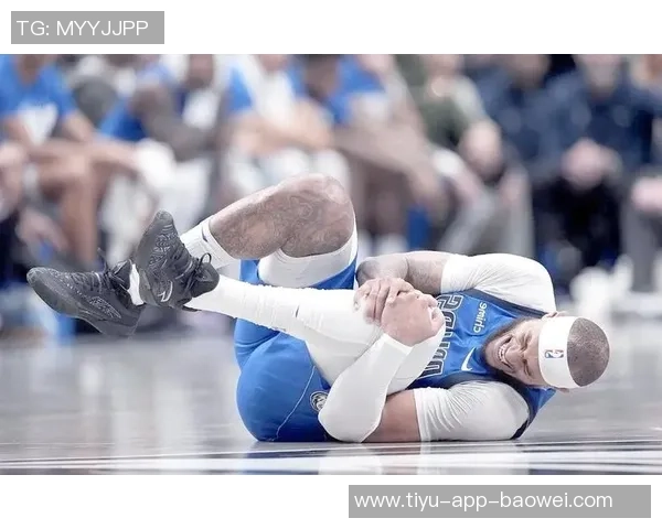 独行侠遭遇伤病危机三名中锋浓眉莱夫利加福德全员缺阵影响战局